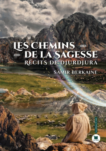 الغلاف الأمامي — Les Chemins de la Sagesse: Récits de Djurdjura