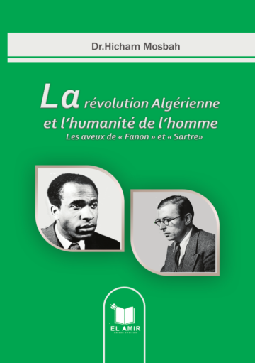 الغلاف الأمامي — La révolution Algérienne et l'humanité de l'homme: Les aveux de Fanon et Sartre